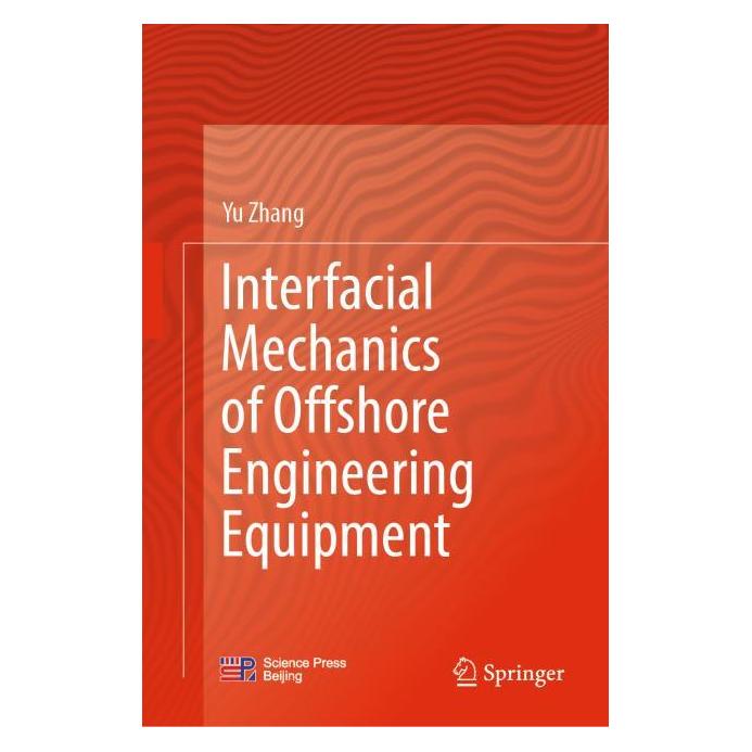 Springer Interfacial mechanics of offshore engineering equipment (Englisch, Hardcover, Yu Zhang) (62629843)