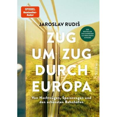Zug um Zug durch Europa, Gebundene Ausgabe von Jaroslav Rudiš, Malik, 978-3-89029-585-5