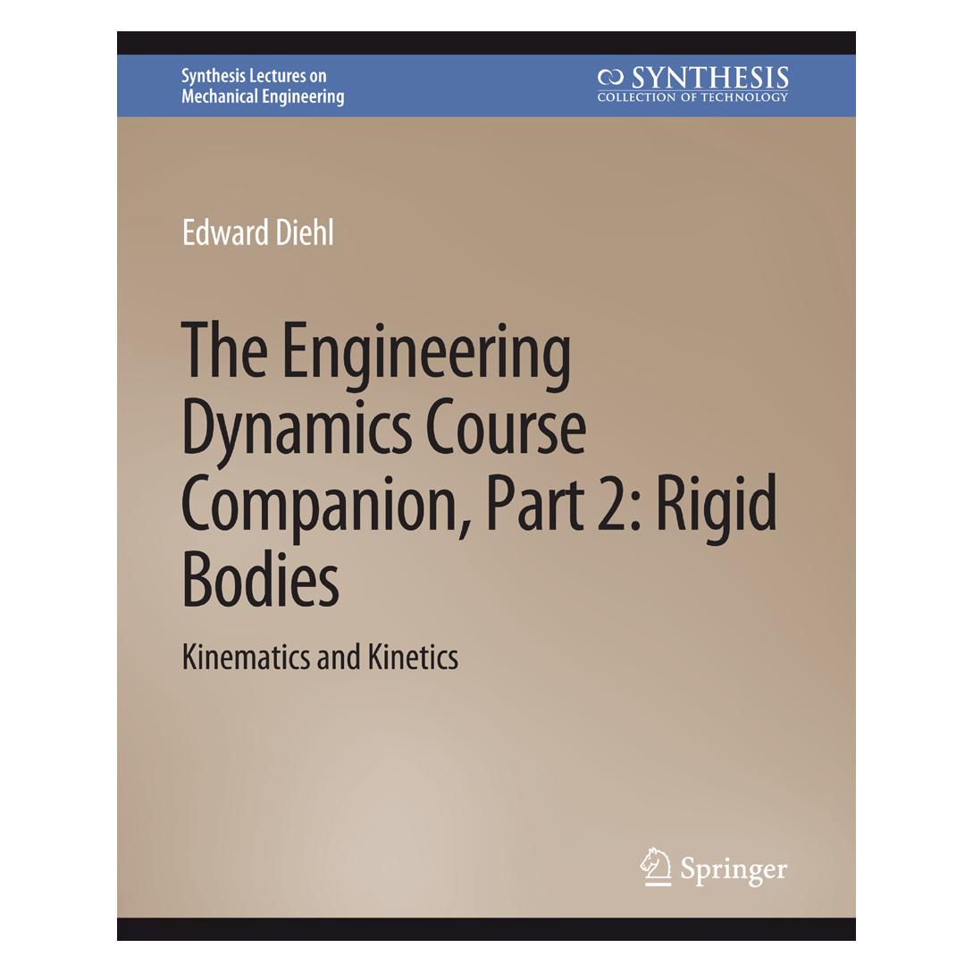 Springer The Engineering Dynamics Course Companion, Part 2 (Englisch, Softcover, Edward Diehl) (56863359)