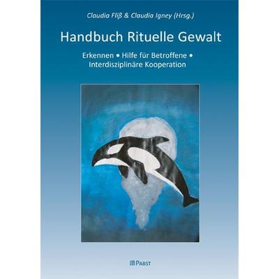 Handbuch Rituelle Gewalt, Taschenbuch von , Pabst Science Publishers, 978-3-89967-644-0