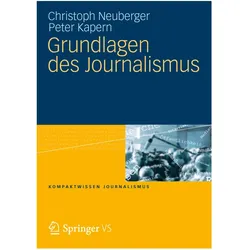 Grundlagen des Journalismus, Fachbücher von Christoph Neuberger, Peter Kapern