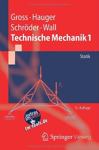 Dietmar Gross - Technische Mechanik 1: Statik (Springer-Lehrbuch) - Preis vom 12.10.2026 11:37:12 h