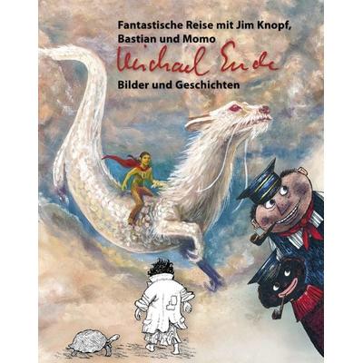 Michael Ende: Bilder und Geschichten, Gebundene Ausgabe von Linda Schmitz-Kleinreesink,Tamara Schneider,Christine Vogt,Tobias Kurwinkel,Anke