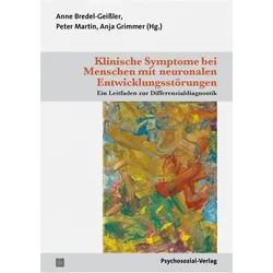 Klinische Symptome bei Menschen mit neuronalen Entwicklungsstörungen, Fachbücher von Anja Grimmer, Peter Martin, Anne Bredel-Geissler