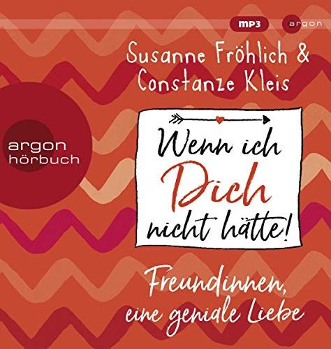 Susanne Fröhlich - Wenn ich Dich nicht hätte! Freundinnen, eine geniale Liebe - Preis vom 02.10.2026 23:42:20 h