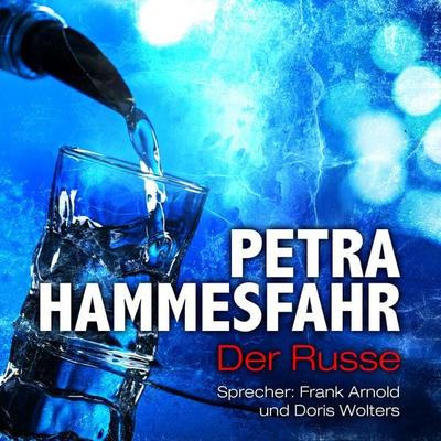 Der Russe (und: Drachenweibchen) - Petra Hammesfahr, Audio, 9783958627239