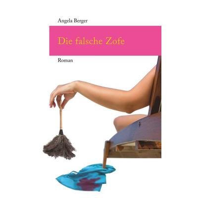 Die falsche Zofe, Taschenbuch von Angela Berger, Twentysix Crime, 978-3-7407-4325-3