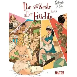 Die süsseste aller Früchte. Band 2 (von 2) (limitierte Vorzugsausgabe), Comics + Manga von Gabriele Di Caro