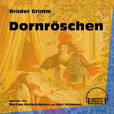 Dornröschen - Brüder Grimm, Audio, 9783991605386