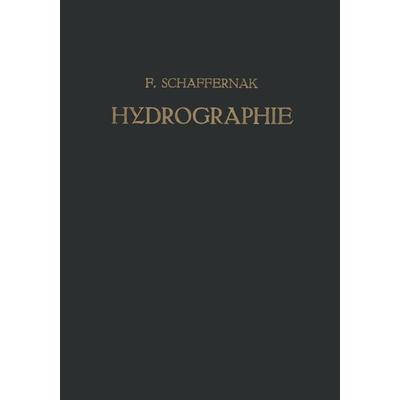 Hydrographie, Taschenbuch von NA Schaffernak, Springer Wien, 978-3-7091-9600-7