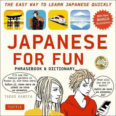 Japanese for Fun Phrasebook & Dictionary, Taschenbuch von Taeko Kamiya, Pan macmillan Ltd., 978-4-8053-1398-5