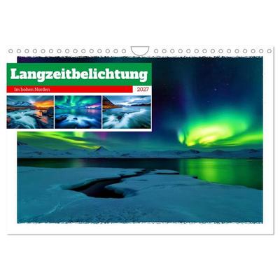 Langzeitbelichtung im hohen Norden (Wandkalender 2027 DIN A4 quer), CALVENDO Monatskalender