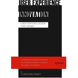 User Experience Innovation, Sachbücher von Christian Kraft