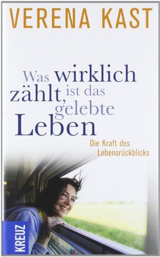 Verena Kast - Was wirklich zählt, ist das gelebte Leben: Die Kraft des Lebensrückblicks - Preis vom 15.10.2026 23:06:25 h