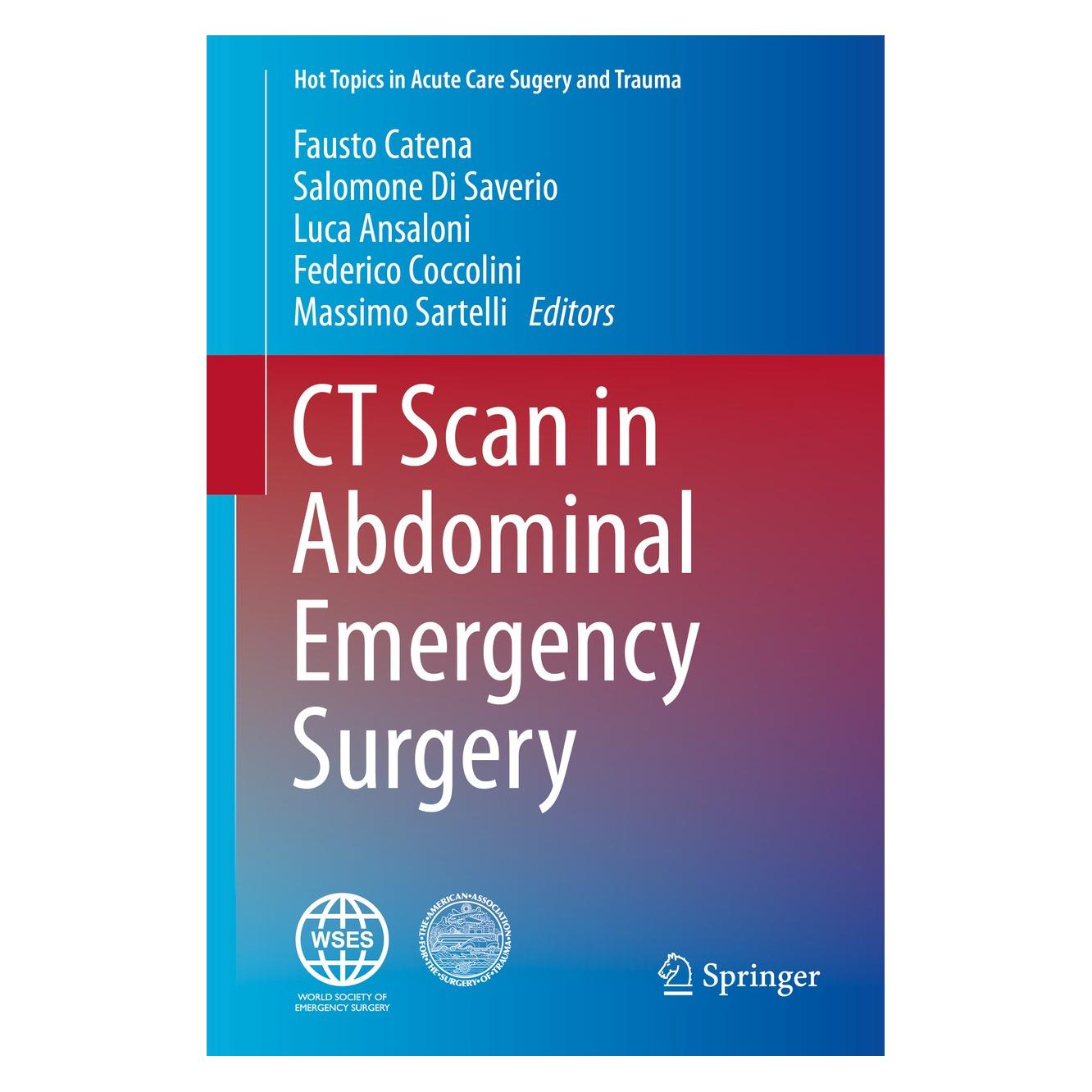 Springer CT Scan in Abdominal Emergency Surgery (Englisch, Hardcover, Fausto Catena, Federico Coccolini, Luca Ansaloni, Massimo Sartelli, Salomone di Saverio) (9783319483467)