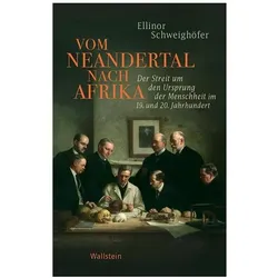 Vom Neandertal nach Afrika, Fachbücher von Ellinor Schweighöfer