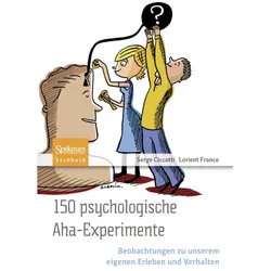 150 psychologische Aha-Experimente, Fachbücher von Serge Ciccotti