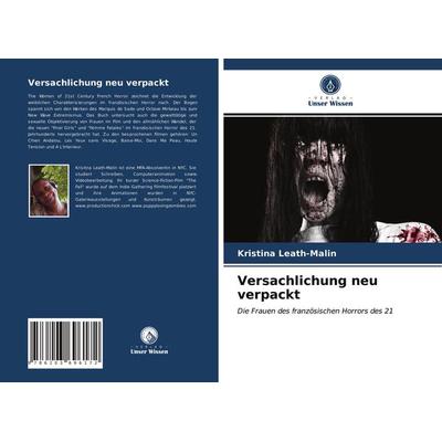 Versachlichung neu verpackt, Taschenbuch von Kristina Leath-Malin, Verlag Unser Wissen, 978-620-3-69617-2