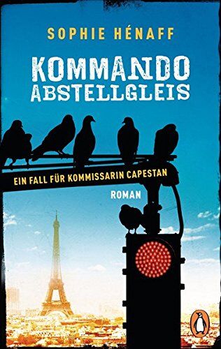 Sophie Hénaff - Kommando Abstellgleis: Ein Fall für Kommissarin Capestan 1 - Roman (Kommando Abstellgleis ermittelt, Band 1) - Preis vom 17.10.2026 19:25:27 h