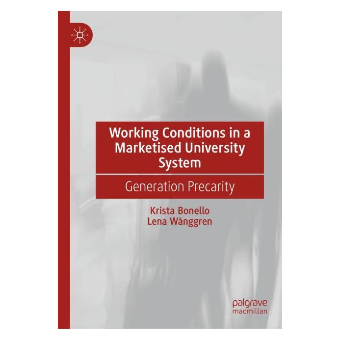 Springer Working Conditions in a Marketised University System (Englisch, Softcover, Krista Bonello) (57174737)