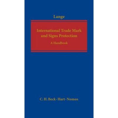 International Trade Mark and Signs Protection, Gebundene Ausgabe von , Nomos, 978-3-8487-2493-2