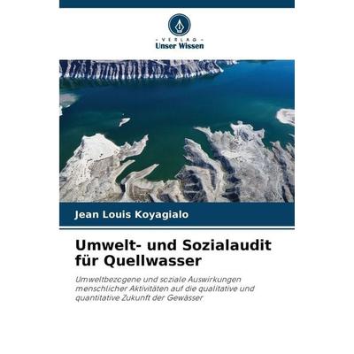 Umwelt- und Sozialaudit für Quellwasser, Taschenbuch von Jean Louis Koyagialo, Verlag Unser Wissen