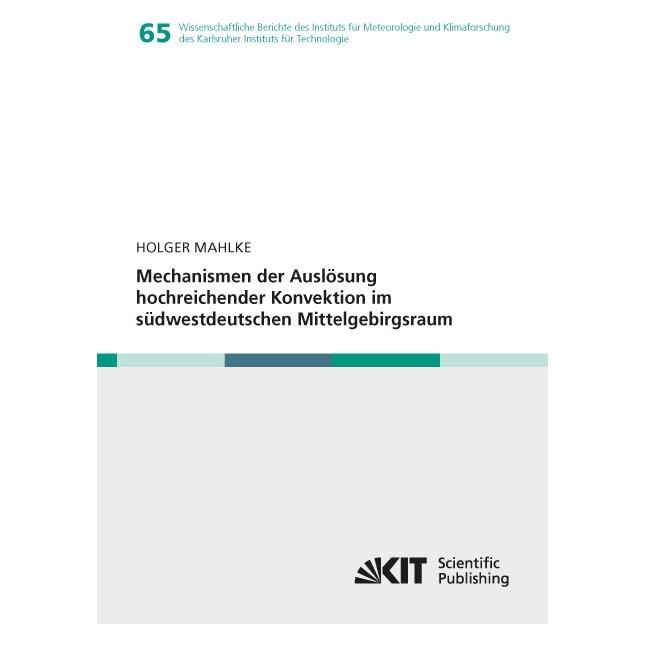 kit Mechanismen der Auslösung hochreichender Konvektion im südwestdeutschen Mittelgebirgsraum (Deutsch, Softcover, Holger Matthias Mahlke) (8950668)