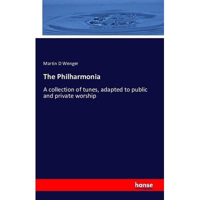 The Philharmonia, Taschenbuch von Martin D. Wenger, Hansebooks, 978-3-7433-2719-1