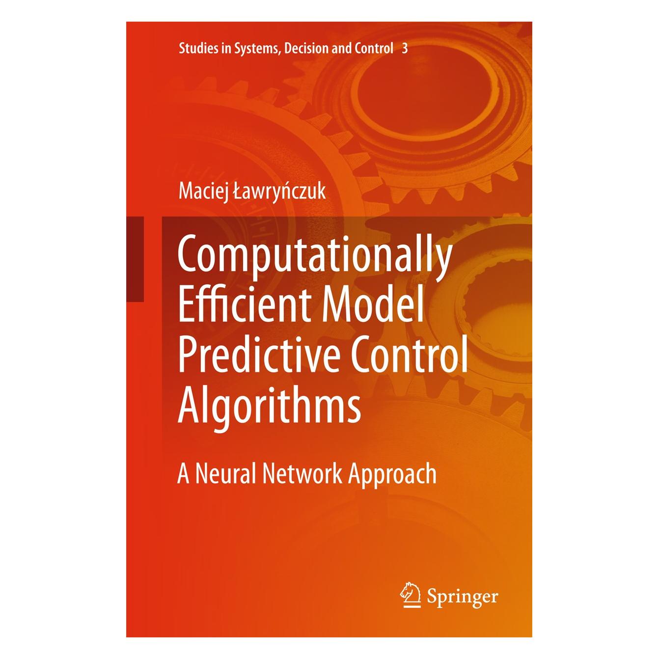 Springer Computationally Efficient Model Predictive Control Algorithms (Englisch, Hardcover, Maciej Ławryńczuk) (9783319042282)