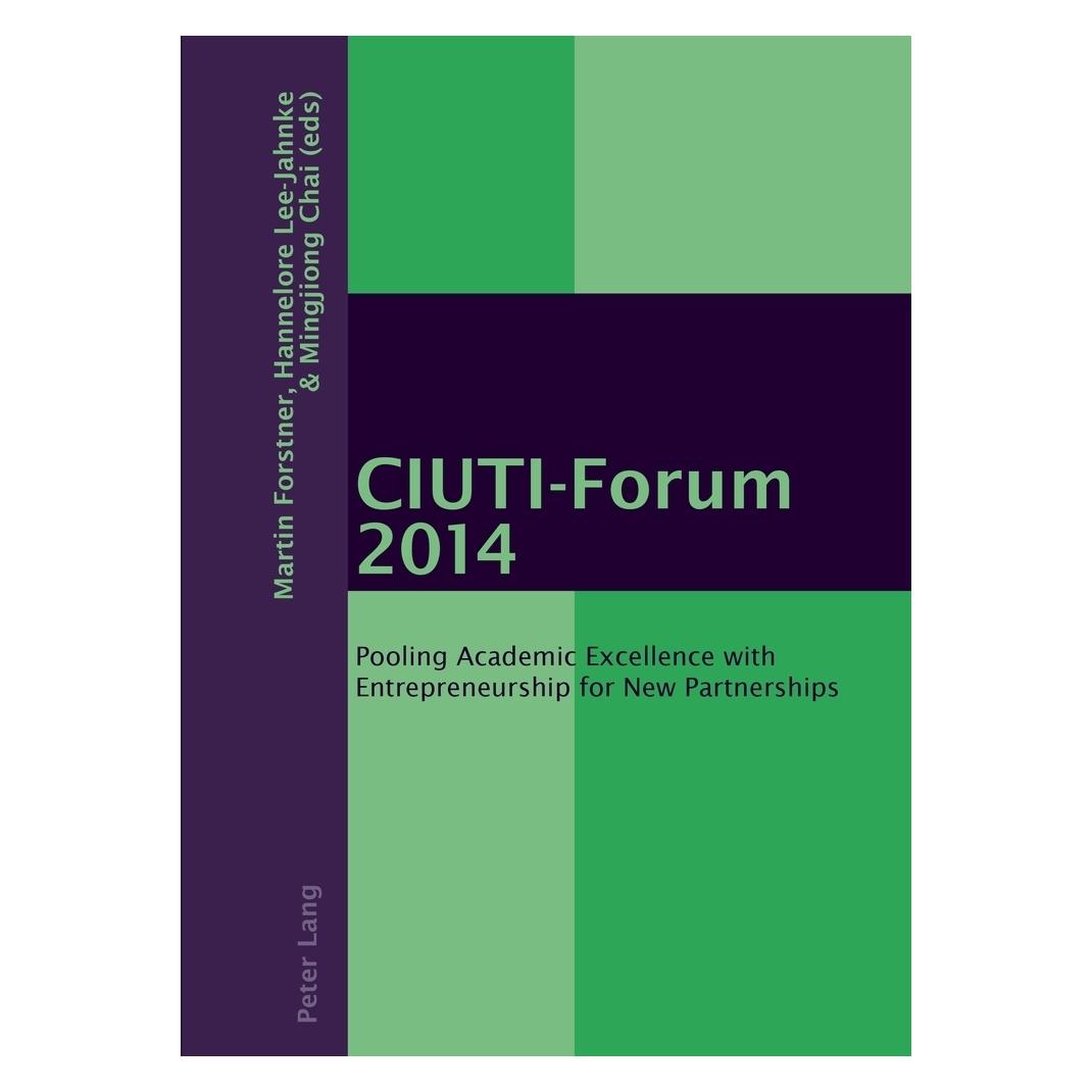 Peter Lang CIUTI Forum. 2014 (Englisch, Softcover, Hannelore Lee-Jahnke, Martin Forstner, Mingjiong Chai) (7696200)