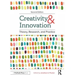 Creativity and Innovation, Ratgeber von Plucker Jonathan A. Plucker