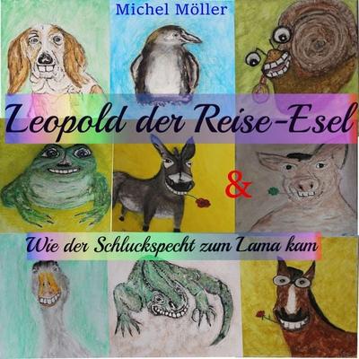 Leopold der Reise-Esel - Michel Möller, Audio, 9783966330350