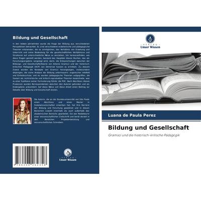 Bildung und Gesellschaft, Taschenbuch von Luana de Paula Perez, Verlag Unser Wissen, 978-620-8-26235-8