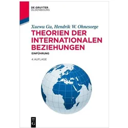 Theorien der Internationalen Beziehungen, Fachbücher von HendrikW, Xuewu/Ohnesorge, GU