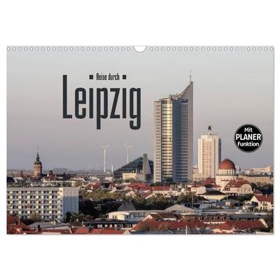 Reise durch Leipzig (Wandkalender 2027 DIN A3 quer), CALVENDO Monatskalender