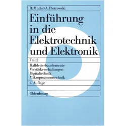 Einführung in die Elektrotechnik und Elektronik II, Fachbücher von Roderich Müller, Anton Piotrowski