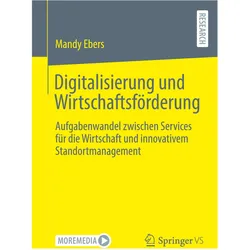 Digitalisierung und Wirtschaftsförderung, Fachbücher von Mandy Ebers