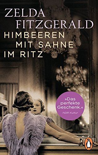 Zelda Fitzgerald - Himbeeren mit Sahne im Ritz: Erzählungen - Preis vom 16.10.2026 11:41:07 h