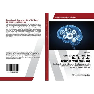 Stressbewältigung im Berufsfeld der Behindertenbetreuung, Taschenbuch von Manuel Juric, AV Akademikerverlag, 978-620-2-20515-3