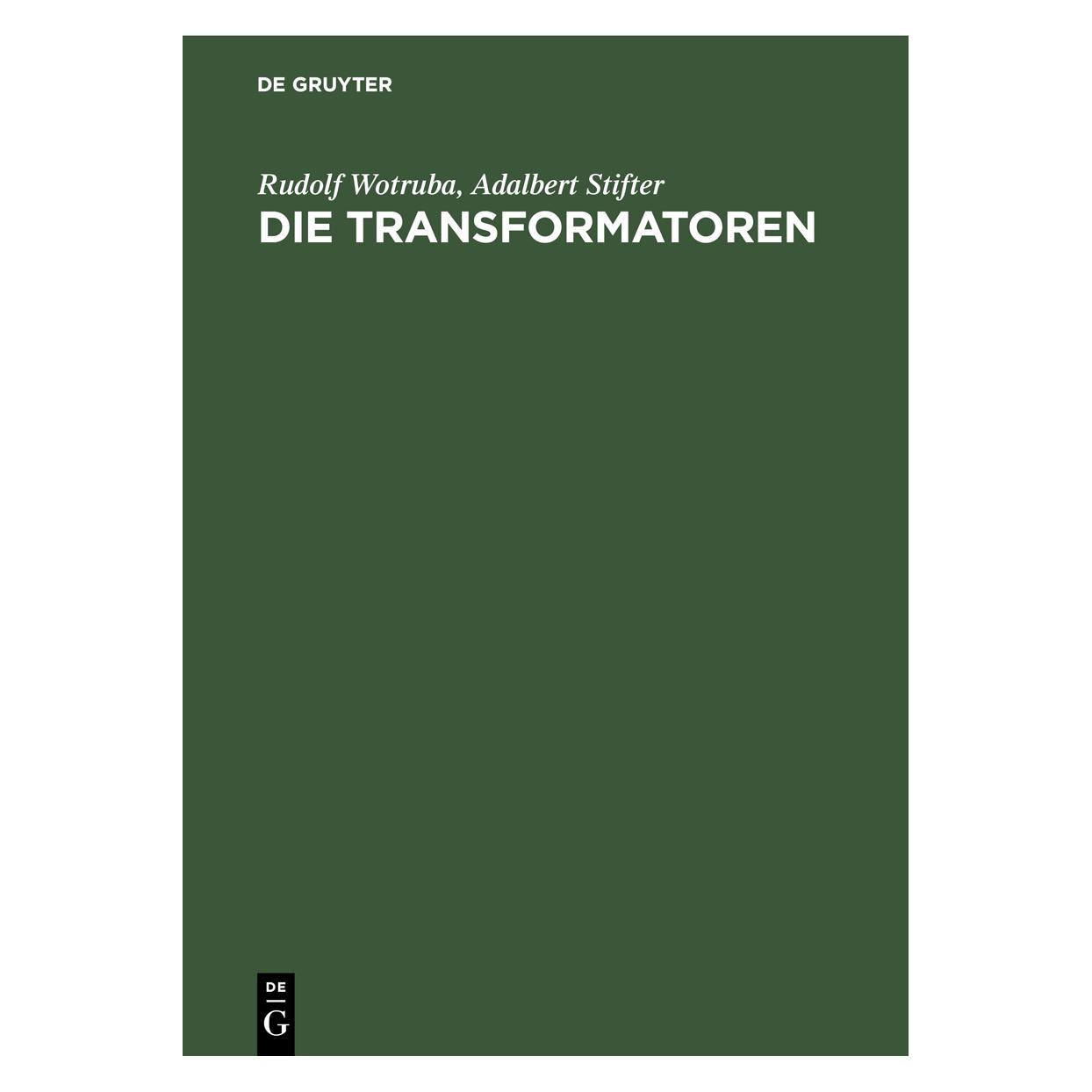 De Gruyter Wotruba:Die Transformatoren (Deutsch, Hardcover, Rudolf Wotruba) (67828545)