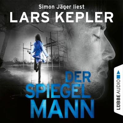 Der Spiegelmann - Joona Linna, Teil 8 - Lars Kepler, Audio, 4066004434797