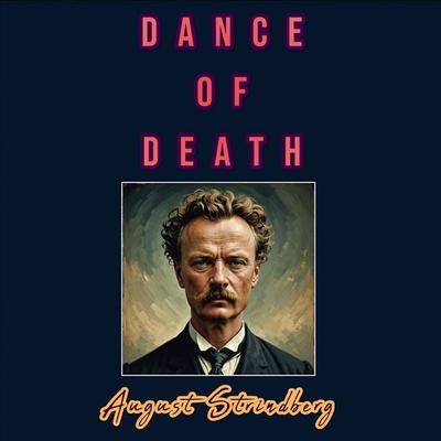 Dance of Death - August Strindberg, Audio, 9786253871161