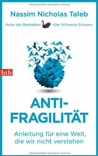 Taleb, Nassim Nicholas - Antifragilität: Anleitung für eine Welt, die wir nicht verstehen - Preis vom 04.10.2026 03:51:26 h