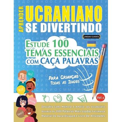 Aprender Ucraniano Se Divertindo! - Para Crianças, Taschenbuch von Linguas Classics, Linguas Classics