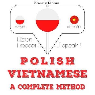 Polski - wietnamski: kompletna metoda - JM Gardner, Audio, 9782821132207