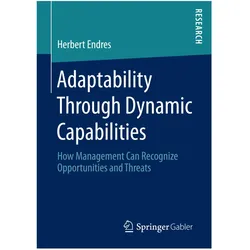 Adaptability Through Dynamic Capabilities, Fachbücher von Herbert Endres