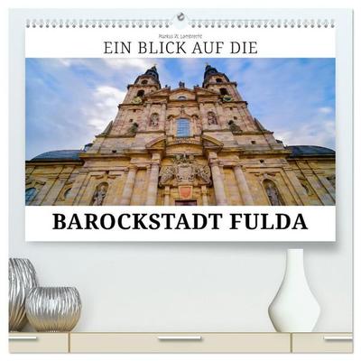 Ein Blick auf die Barockstadt Fulda (hochwertiger Premium Wandkalender 2027 DIN A2 quer), Kunstdruck in Hochglanz