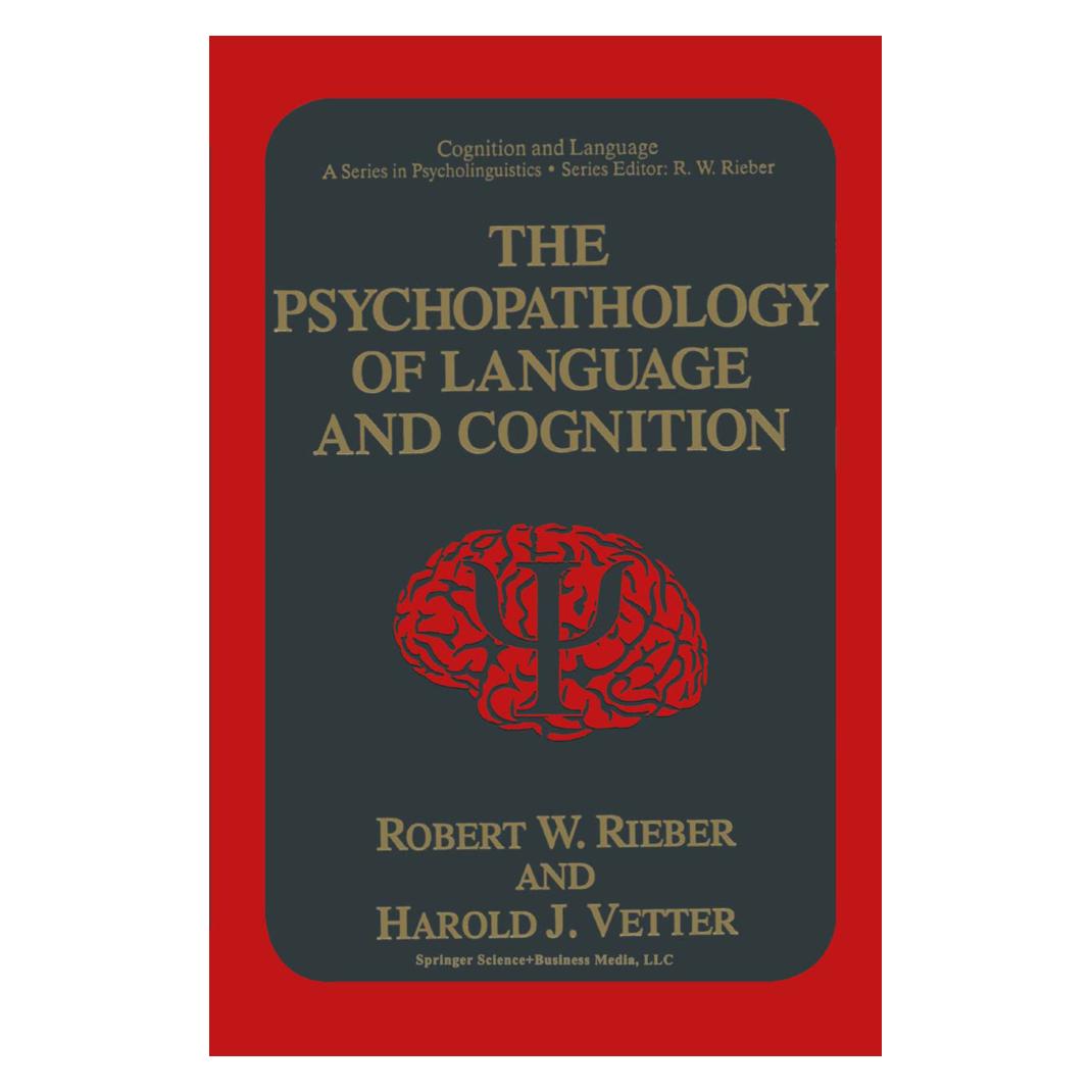 Springer The Psychopathology of Language and Cognition (Englisch, Softcover, Harold J. Vetter, Robert W. Rieber) (55538382)