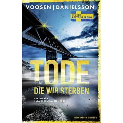 Tode, die wir sterben, Taschenbuch von Roman Voosen,Kerstin Signe Danielsson, Kiepenheuer & Witsch