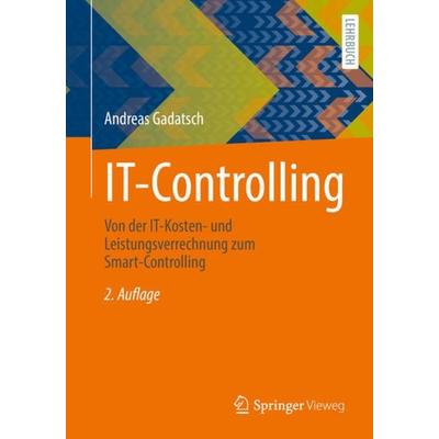 IT-Controlling, Taschenbuch von Andreas Gadatsch, Springer Fachmedien Wiesbaden GmbH, 978-3-658-35331-5